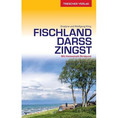 TRESCHER Reiseführer Fischland, Darß, Zingst, Taschenbuch von Wolfgang Kling, Trescher