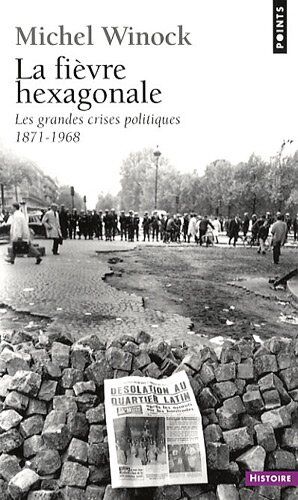 Michel Winock - La fièvre hexagonale : les grandes crises politiques de 1871 à 1968 - Preis vom 30.09.2026 09:01:18 h