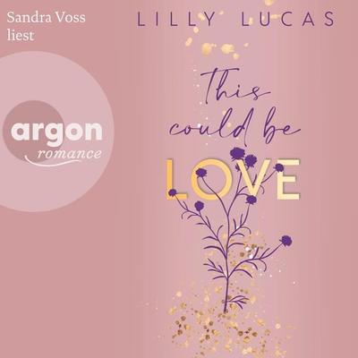 This could be love - Lilly Lucas, Audio, 9783732472512