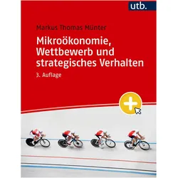 Mikroökonomie, Wettbewerb und strategisches Verhalten, Fachbücher von Markus Thomas Münter