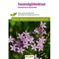 Tausendgüldenkraut - Mein Heilpflanzengarten