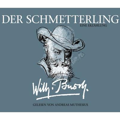 Wilhelm Busch: Der Schmetterling - Wilhelm Busch, Audio, 4056198041543