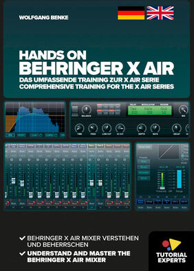 Tutorial Experts Hands On Behringer X Air
