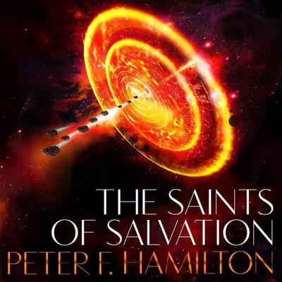 The Saints of Salvation - Peter F. Hamilton, Audio, 9781529029079