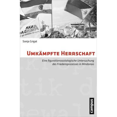Umkämpfte Herrschaft, Taschenbuch von Sonja Grigat, Campus, 978-3-593-50094-2