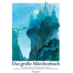 Das grosse Märchenbuch, Kinderbücher von Tatjana Hauptmann, Christian Strich