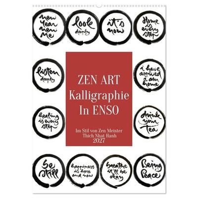Zen Art Kalligraphie inspiriert von Zen-Meister Thich Nhat Hanh (Wandkalender 2027 DIN A2 hoch), CALVENDO Monatskalender