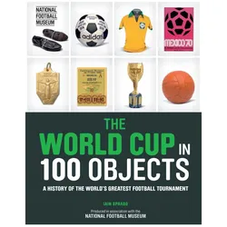 The World Cup in 100 Objects, Ratgeber von Iain Spragg