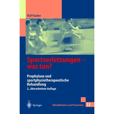 Sportverletzungen — was tun?, Taschenbuch von Rolf Haaker, Springer Berlin, 978-3-540-64197-1