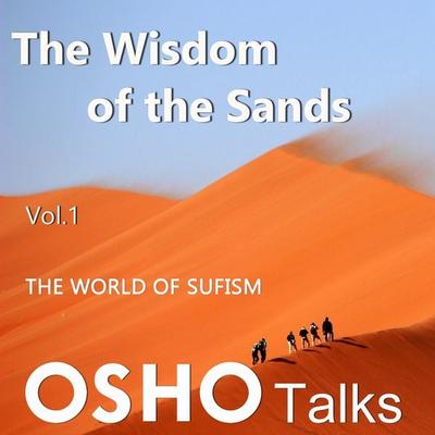 The Wisdom of the Sands Vol.01 - Osho, Audio, 9780880505550