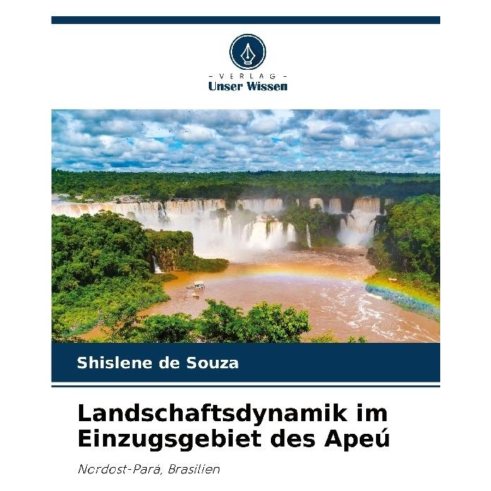 Bod Landschaftsdynamik im Einzugsgebiet des Ape (Deutsch, Shislene de Souza) (57202807)