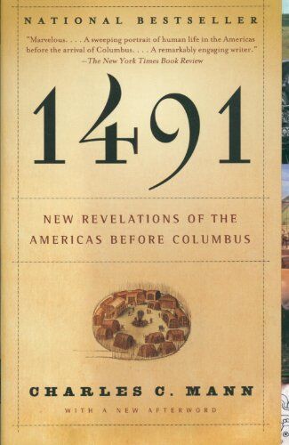 Mann, Charles C. - 1491: New Revelations of the Americas Before Columbus - Preis vom 12.10.2026 11:37:12 h