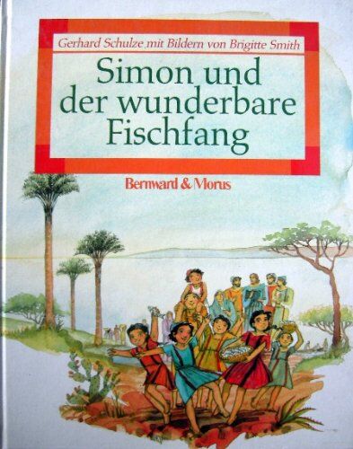 Schulze, Gerhard; Smith, Brigitte - Simon und der wunderbare Fischfang - Preis vom 09.10.2026 07:28:09 h