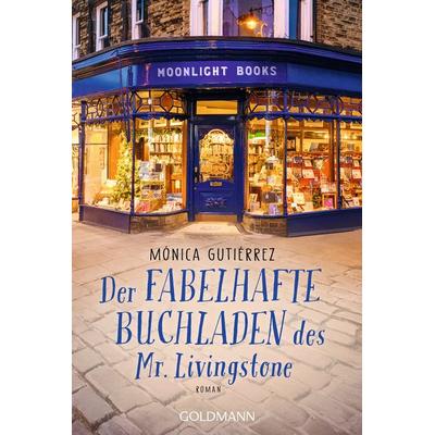 Der fabelhafte Buchladen des Mr. Livingstone, Taschenbuch von Mónica Gutiérrez, Goldmann, 978-3-442-49334-0
