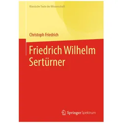 Friedrich Wilhelm Sertürner, Fachbücher von Christoph Friedrich