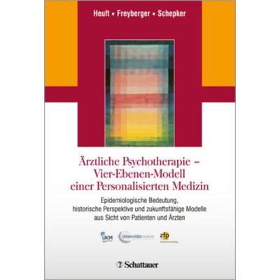 Ärztliche Psychotherapie - Vier-Ebenen-Modell einer Personalisierten Medizin, Taschenbuch von Gereon Heuft,Harald J. Freyberger,Renate Schepker,