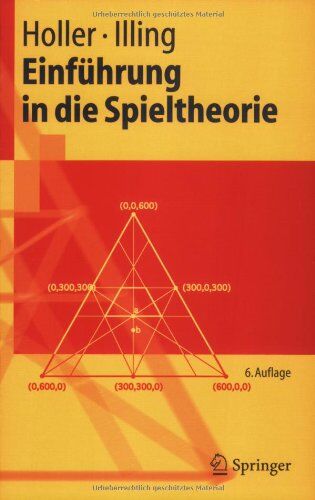 Holler, Manfred J. - Einführung in die Spieltheorie (Springer-Lehrbuch) - Preis vom 16.10.2026 11:41:07 h