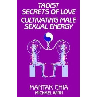 Taoist Secrets of Love, Taschenbuch von Mantak Chia, Gazelle Books, 978-0-943358-19-2