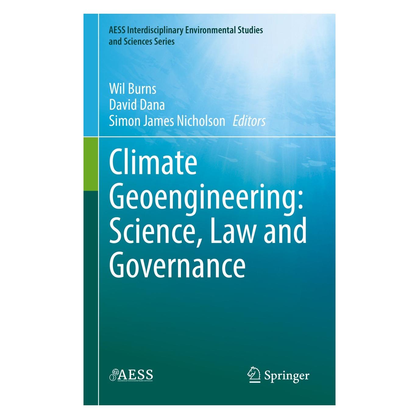 Springer Climate Geoengineering: Science, Law and Governance (Englisch, Hardcover, David Dana, Simon James Nicholson, Wil Burns) (9783030723712)