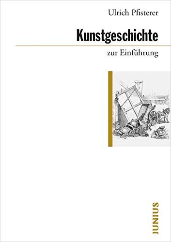 Ulrich Pfisterer - Kunstgeschichte zur Einführung - Preis vom 09.10.2026 07:28:09 h
