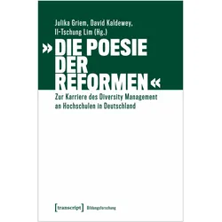 »Die Poesie der Reformen«, Fachbücher von Julika Griem, David Kaldewey, Il-Tschung Lim
