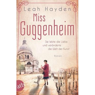 Miss Guggenheim, Taschenbuch von Leah Hayden, Aufbau TB