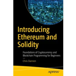 Introducing Ethereum and Solidity, Fachbücher von Chris Dannen