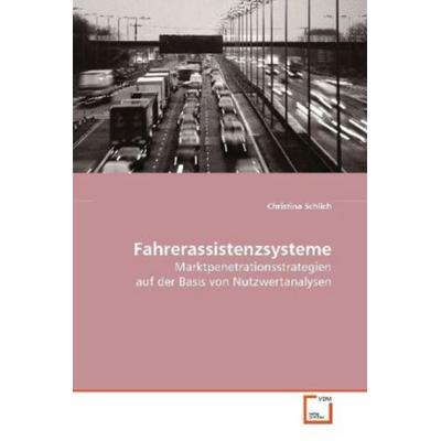 Schlich, C: Fahrerassistenzsysteme, Taschenbuch von Christina Schlich, VDM, 978-3-639-10605-3