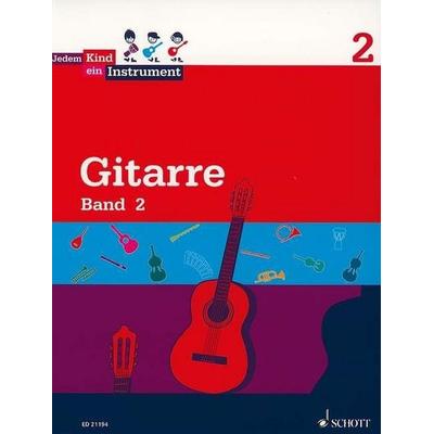 Gitarre Band 2 - Jedem Kind ein Instrument, Taschenbuch von Burkhard Wolters, Schott Music Ltd, 978-3-7957-4590-5