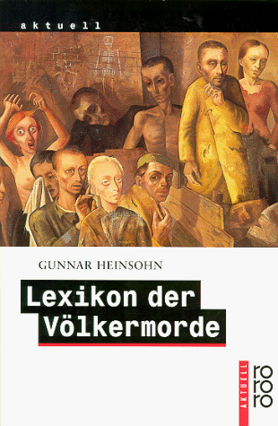 Gunnar Heinsohn - Lexikon der Völkermorde - Preis vom 12.10.2026 11:37:12 h