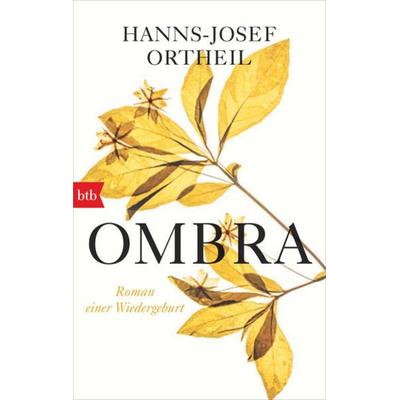 OMBRA, Taschenbuch von Hanns-Josef Ortheil, btb