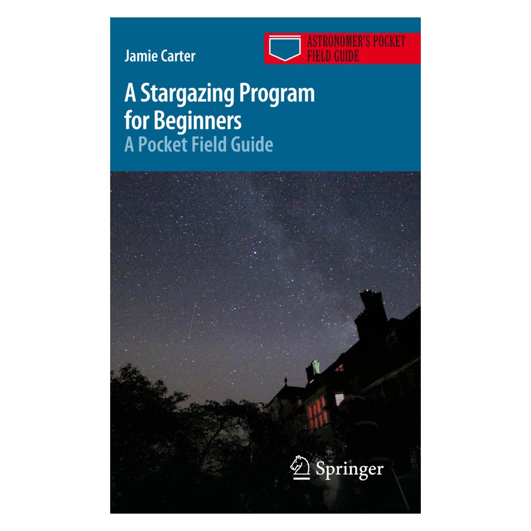 Springer A Stargazing Program for Beginners (Englisch, Softcover, Jamie Carter) (55594374)