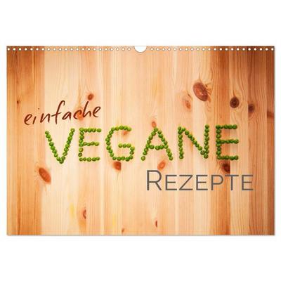Einfache vegane Rezepte (Wandkalender 2026 DIN A3 quer), CALVENDO Monatskalender