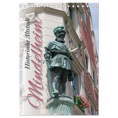Historische Altstadt Mindelheim (Tischkalender 2027 DIN A5 hoch), CALVENDO Monatskalender