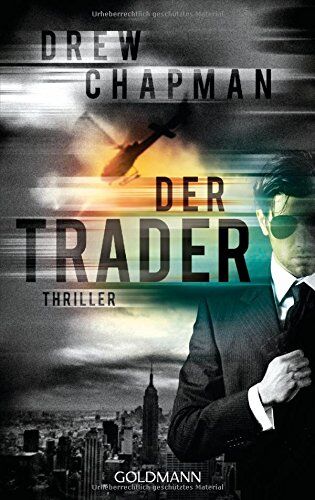 Drew Chapman - Der Trader: Thriller - Preis vom 10.10.2026 11:48:34 h