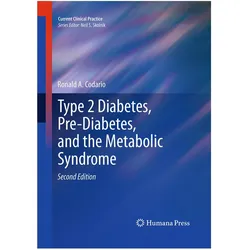 Type 2 Diabetes, Pre-Diabetes, and the Metabolic Syndrome, Fachbücher von Ronald A. Codario