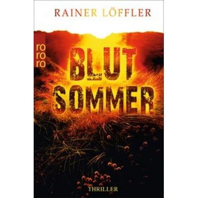 Blutsommer, Taschenbuch von Rainer Löffler, Rowohlt Taschenbuch