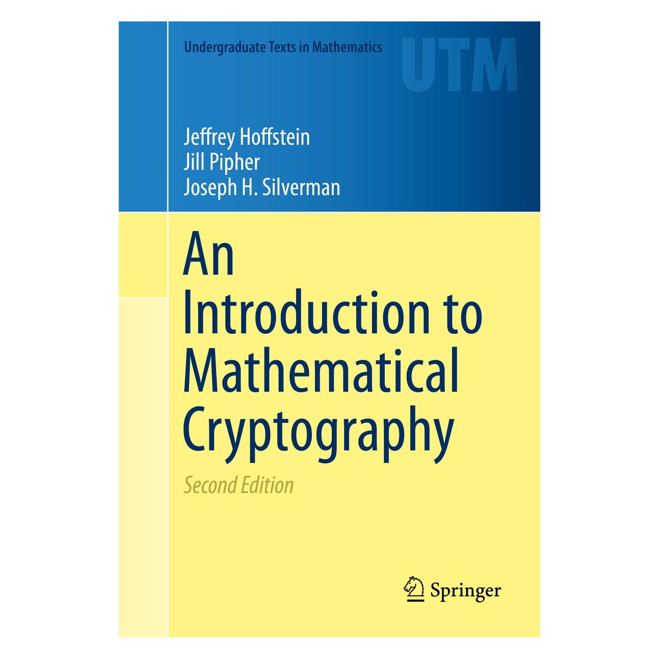 Springer An Introduction to Mathematical Cryptography (Englisch, Hardcover, Jeffrey Hoffstein, Jill Pipher, Joseph H. Silverman) (9781493917105)