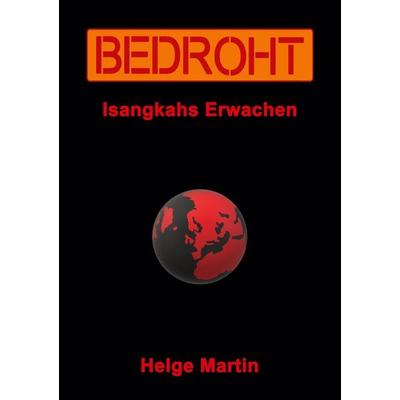 Bedroht, Taschenbuch von Helge Martin, BoD – Books on Demand, 978-3-7543-3022-7