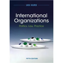 International Organizations, Sachbücher von Ian Hurd