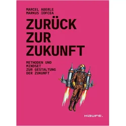 Zurück zur Zukunft, Fachbücher von Marcel Aberle, Markus Iofcea