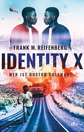 Reifenberg, Frank Maria - Identity X – Wer ist Boston Coleman?: Actionreicher und hochaktueller Thriller ab 12 - Preis vom 14.10.2026 23:07:16 h