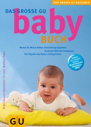 Birgit Gebauer-Sesterhenn - Babybuch, Das große GU: Monat für Monat Babys Entwicklung begleiten. (GU Gr. Ratgeber Partnerschaft & Familie) - Preis vom 30.09.2026 09:01:18 h