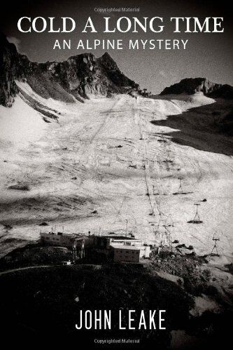 John Leake - Cold a Long Time: An Alpine Mystery - Preis vom 09.10.2026 07:28:09 h