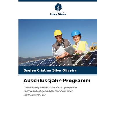 Abschlussjahr-Programm, Taschenbuch von Suelen Cristina Silva Oliveira, Verlag Unser Wissen, 978-620-8-77550-6