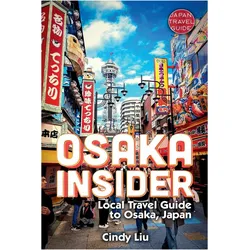 Osaka Insider, Reisebücher von Cindy Liu