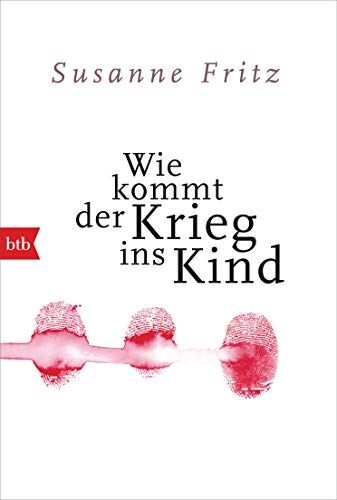 Susanne Fritz - Wie kommt der Krieg ins Kind - Preis vom 17.10.2026 19:25:27 h