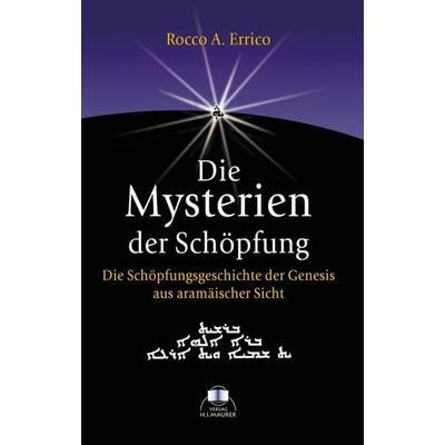 Die Mysterien der Schöpfung, Taschenbuch von Rocco A. Errico, Maurer, Hans J, 978-3-929345-62-9