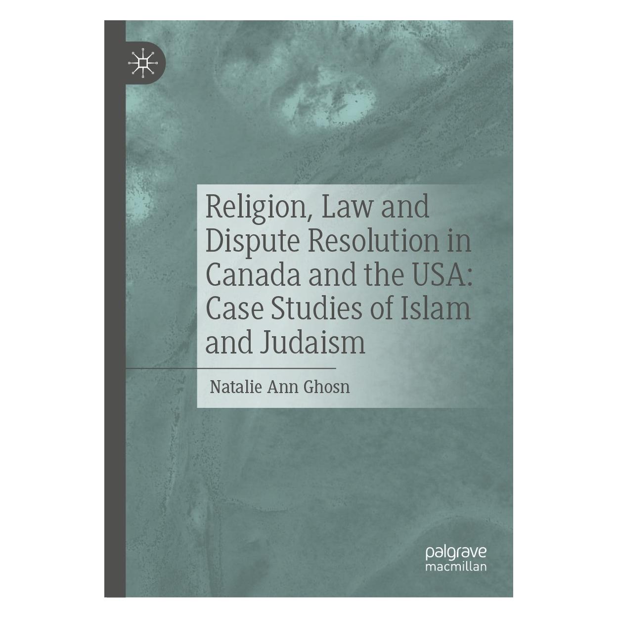 Springer Ghosn:Religion, Law and Dispute Resolut (Englisch, Hardcover, Natalie Ann Ghosn) (9783031599392)
