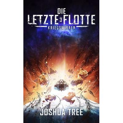 Die Letzte Flotte 3, Taschenbuch von Joshua Tree, Nova MD, 978-3-9859580-6-1